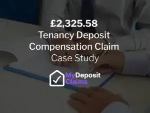 £2,325.58 Tenancy Deposit Compensation Claim | Case Study